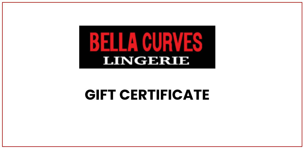 BELLA CURVES LINGERIE GIFT CERTIFICATE